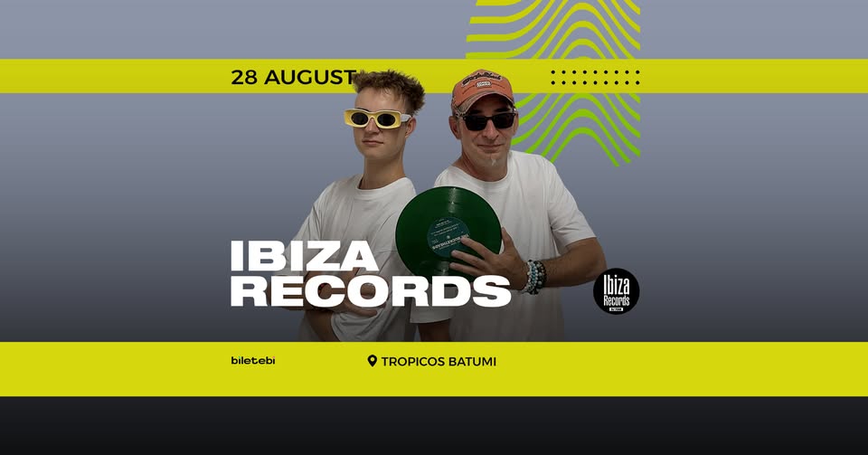 Ibiza Records – Tropicos Batumi